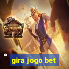 gira jogo bet